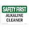 Signmission OSHA SAFETY FIRST, 7" Height, Rigid Plastic, 10" x 7", Landscape, Alkaline Cleaner OS-SF-P-710-L-10735 - alternate 1